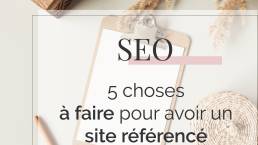 5 choses à faire pour avoir un site référencé